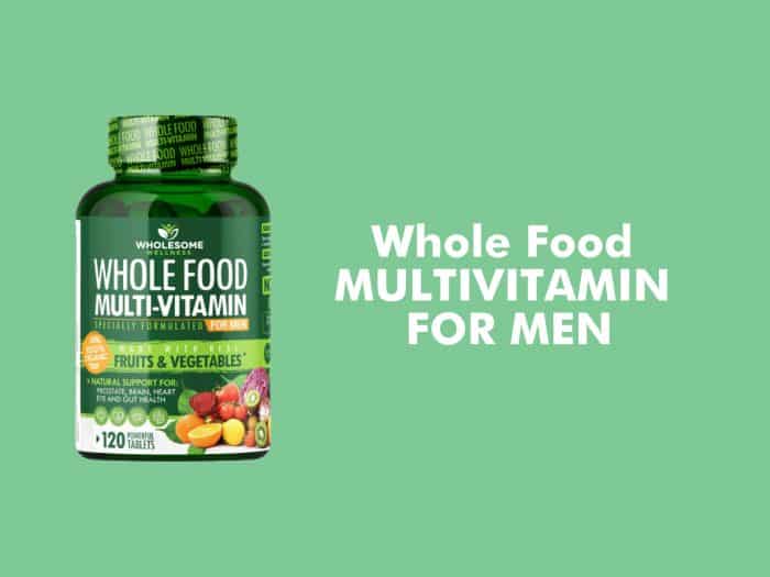 Whole Food Multivitamin for Men Whole Food Multivitamin for Men